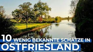 Ostfriesland | 10 Schätze, die nur wenige kennen