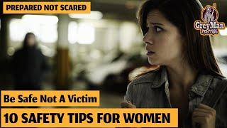 10 Safety Tips For Women | Have Safety Tools | Be Safe Not A Victim