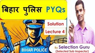 Bihar Police PYQ Solution Series | Bihar Police Previous Year Paper Solution Lecture 4 SelectionGuru