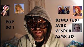 ASMR franco-anglais - Blind test Pop 80 avec Vesper ASMR 3D !