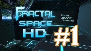 Fractal Space HD Part 1 | Gameplay Walkthrough Full HD 1080p