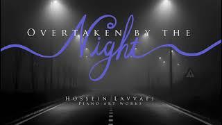 [1.5 Hours Relaxing Piano Music ] Overtaken By The Night ( Full Album )