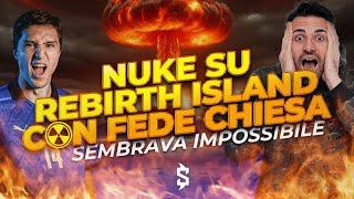 NUKE SU REBIRTH CON FEDERICO CHIESA (SEMBRAVA IMPOSSIBILE)