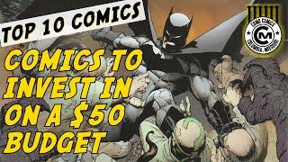 Top 10 Comics To Invest In On A $50 Budget - Winter 2022 - Comics To Invest In 2022!