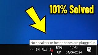 No speakers or headphones are plugged in Error on Windows 10 / 11 / 8 / 7 - How To Fix no Sound 