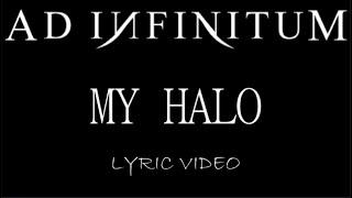 Ad Infinitum - My Halo - 2024 - Lyric Video