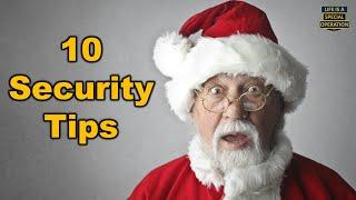 Top 10 Security Tips to Survive the Holidays