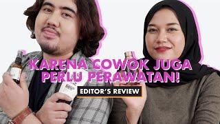 Rekomendasi Produk Grooming Cowok | Editor's Review