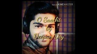 O Saathi cover by Deepan Dey