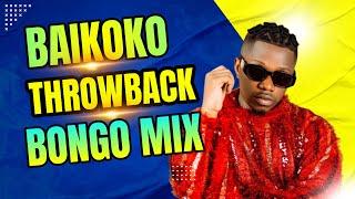 Dj Olemacho :Baikoko Throwback Bongo Mix Vol.6 Ft Jux ,Rayvanny,Aslay,Mbosso,Diamond,Harmonize,Zuchu