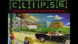 Clipse ft Pharrell - Gangsta Lean (DJ Filthy Rich INTRO-BEAT Edit)