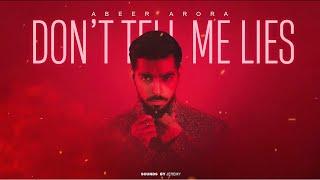 ABEEER - Don't Tell Me Lies (Official Audio)