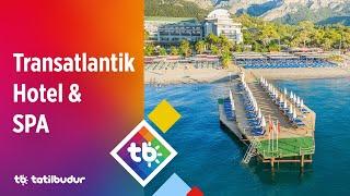 Transatlantik Hotel & SPA - TatilBudur