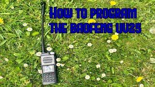 How to program the Baofeng UV25 PRO