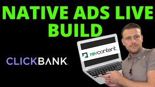 Watch Me Build Nutra ClickBank Campaign On RevContent