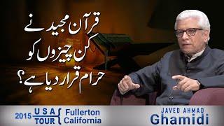 Quran ne kin chezon ko haram qarar diya hai? | Javed Ahmad Ghamidi