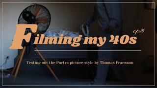 Filming My 40s ep5: Testing out Portra picture style by Thomas Fransson