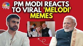 Woh Toh Chalta Rehta Hai: PM Narendra Modi On Viral 'Melodi' Memes | PM Modi Podcast | N18V