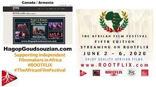 Filmmaker Mr. Hagop Goudsouzian shows his support for Rootflix and African cinema