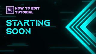 AE Tutorial: How to Make Stream Starting Soon Overlay | Animated Stream Graphics Screens