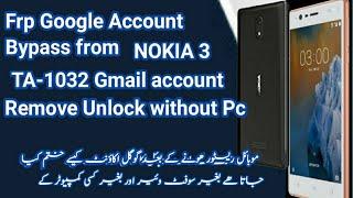 Nokia 3 Ta-1032 frp bypass google account remove unlock without pc easy methode 2021