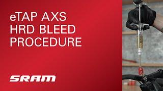 SRAM Road AXS and eTap AXS HRD Brake Bleed Procedure