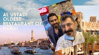 EP 1. Exploring Dubai's oldest restaurant AL Ustad Special Kebab. Why Celebrities visit here !!!