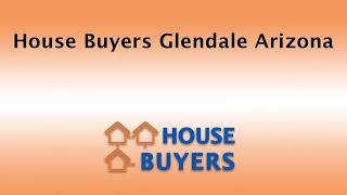 House Buyers Glendale Arizona | 844-974-1874