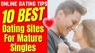 ️10 Best Online Dating Sites For Mature Singles  (2024)