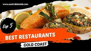Experience the Best Top 5 Fine Dining Restaurants on the Gold Coast  | Australia Inside
