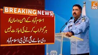 IG Islamabad Important Statement | Breaking News | GNN