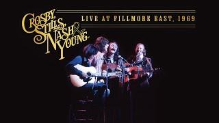 Crosby, Stills, Nash & Young - Live At Fillmore East, 1969 (2024 Mix) [Full Album]