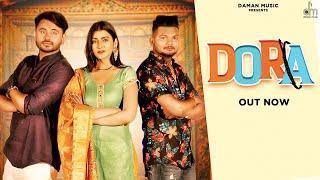 DORA- ( Official Video ) Daman Music | Rahul Puhal | Sweta Chauhan | Lavi Adwal | Jind Aala Vishu |