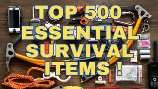 The Top 500 Essential Survival Items For Preppers