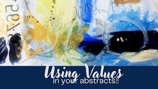 HOW TO PAINT ABSTRACTS - ART LESSON ON VALUE.  Making abstract pieces more dynamic and engaging