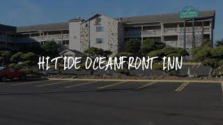 Hi Tide Oceanfront Inn Review - Seaside , United States of America