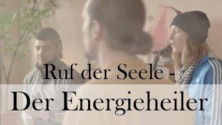 Schamanismus & Energetisches Heilen - Schamanische Ausbildung: Der Energieheiler