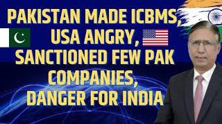 Pakistan's New ICBM: Why Suddenly USA Banned Pakistan's Long Range Missile Programme