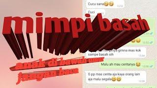 chat romantis mimpi basah sama pacar.. lanjutan cht romantis bikin baper anti galau bagian 4