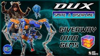 [WR] New Robot DUX- Smite & Discipline+Giveaway 1000 Gems