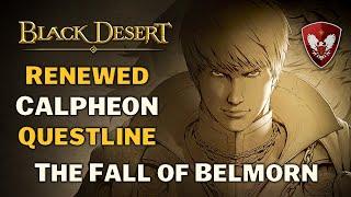  BDO | The Fall of Belmorn | Renewed Main Questline of Calpheon | Uncut & All Cinematics