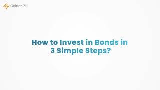 How to invest in Bonds in 3 Simple Steps | Online Bond Investment made Easy