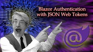 Blazor Authentication with JSON Web Tokens