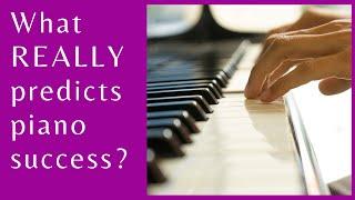 What You Need to Succeed at Piano