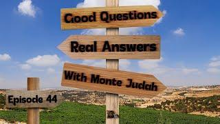 Good Questions Real Answers | Episode 44 | Lion and Lamb Ministries