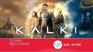 Kalki 2898 A.D | TV Par Pehli Baar | 16th Feb, Sun, 8 PM | Promo | Zee Cinema