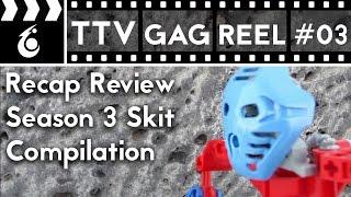 TTV Gag Reel | Recap Review Compilation #03