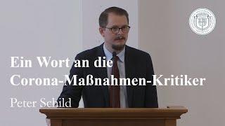 Ein Wort an Corona-Maßnahmen-Kritiker - Peter Schild