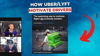 How Uber/Lyft MOTIVATE Drivers