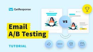 Email A/B Testing Tutorial: How to Set Up Email A/B Tests in GetResponse | GetResponse Tutorial